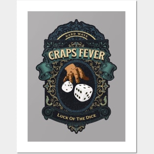 Craps Fever- Luck of the Dice Posters and Art